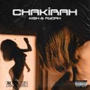 Chakirah (Explicit) - Rydah&Kish