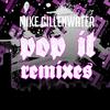 Pop It (Nique Remix) - Mike Gillenwater&Gant-Man