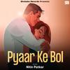 Pyaar Ke Bol - Nitin Patkar