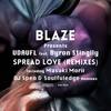 Spread Love (Masaki Morii Remix) - Udaufl&Byron Stingily&Blaze