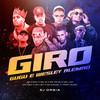 Giro Gugu e Wesley Alemão (Explicit) - Mc Ig&Mc Luki&MC Davi&Mc Leh&Aires 085&Mc Paiva ZS&Mc Kadu&Mc Daniel