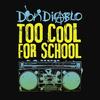 Too cool for school (Trevor Loveys Remix) - Don Diablo