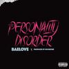 Personality Disorder (Explicit) - Baelove