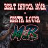 Beat Invoca Nóia - Senta Louca(feat. MC Edu CR) - DJ MB Original&Mc Edu Cr