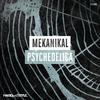 Psychedelica - Mekanikal
