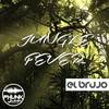Jungle Fever (Original Mix) - El Brujo