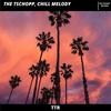 Chill Melody - The Tschopp&Nils Tschopp