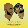 Forever Mine (Instrumental) - Smaushu&Bongo Riot