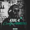 Certified Gangstas - Karl-K&Callo Calvia