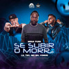 Se Subir o Morro Mega Funk (Explicit) - Lil Tec&Mc GH&V1NN1E