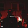ON EVERYTHING (Explicit) - Kafi Kayzo