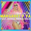 Qué Calor!(feat. Debra, Neiko & Velo) (Explicit) - Margaret Y Ya&Debra&Neiko&Vélo