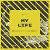 My Life (Explicit) - Kendog
