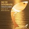 Forever & More (Original Mix) - Zage&Ekatherina April