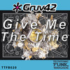 Give Me The Time - Gruv42