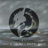 Lost In The Sea (混音) - Kruewl&T-Mass&Skrux