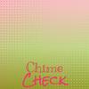 Chime Check - Delina Manta