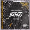 Secrets (Explicit) - Skinny Hanas