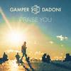 Praise You - Gamper&Dadoni