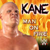 WWE: Man On Fire (Kane) - WWE&Jim Johnston