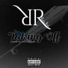 Taking Off (Explicit) - Richy Rich