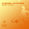 Warp Drive (Radio Edit) - N-sKing&Alatheia