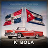 K' Bola - Moltton&Michael Ventura&Winel The King&Maiquel Gorrin Moulton&WINSTON WINER ZARZUELA ALCANTARA&RAMON MICHAEL ARACENA VENTURA&ROBERTO SIGARAN&GUILLERMO ALEXANDER KRIPS YAÑEZ&Pedro Blanco