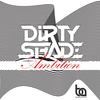 Ambition (Original Mix) - Dirty Shade