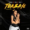 Trabaye (Sharwama Remix|Explicit) - Papiwizzy&Seriki&Danny S