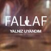 Yalnız Uyandım (Explicit) - Fallaf