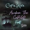 Awoken The Copilot!(feat. Gibb) (Explicit) - Cap'n Kira&Gibb