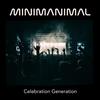 Celebration Generation (Original Mix) - Minimanimal