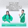 Mau Dibawa Kemana - Lara Silvy&Wandra Restusiyan