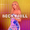 Last Time (PS1 Remix) - Becky Hill&PS1