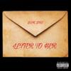 Letter 2 Her (Explicit) - Dr3