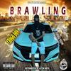 Brawling (Explicit) - Chogo don