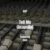 Tell Me (Acapella|Explicit) - AAP&SMC