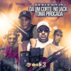 Da um Corte no Jack (Toma Pirocada(Explicit)) - DJ Piu&MC Jk&MC GW&MC Theuzyn