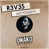 Just Found It (Original Mix) - R3V3S