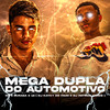 Mega Dupla do Automotivo(feat. DJ KAYKY DO ITAIM, MC Buraga & Mc 12) (Explicit) - DJ Patrick Muniz