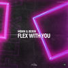 Flex With You (Original Mix) - MBNN&Berin