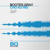 Cho Ku Rei - Bootes Gray