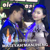 Mateyah Manjheng - Andi KDI&Ola Cristine