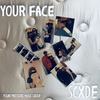 Your Face (Explicit) - SCXDE&Valious