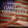 Can't We Get Along - Wendy Moten