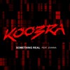 Something Real - Koobra&Joanna