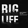 Big Life (Adrien Mezsi & Noizy Mark Remix) - Mikael Weermets&Faye