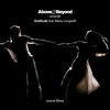 Gratitude (anamē AM Mix) - Above And Beyond&anamē&Marty Longstaff