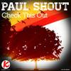 Check This Out (Original Mix) - Paul Shout