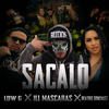 Sacalo (Explicit) - Ill Mascaras&Beatriz Gonzalez&Low G